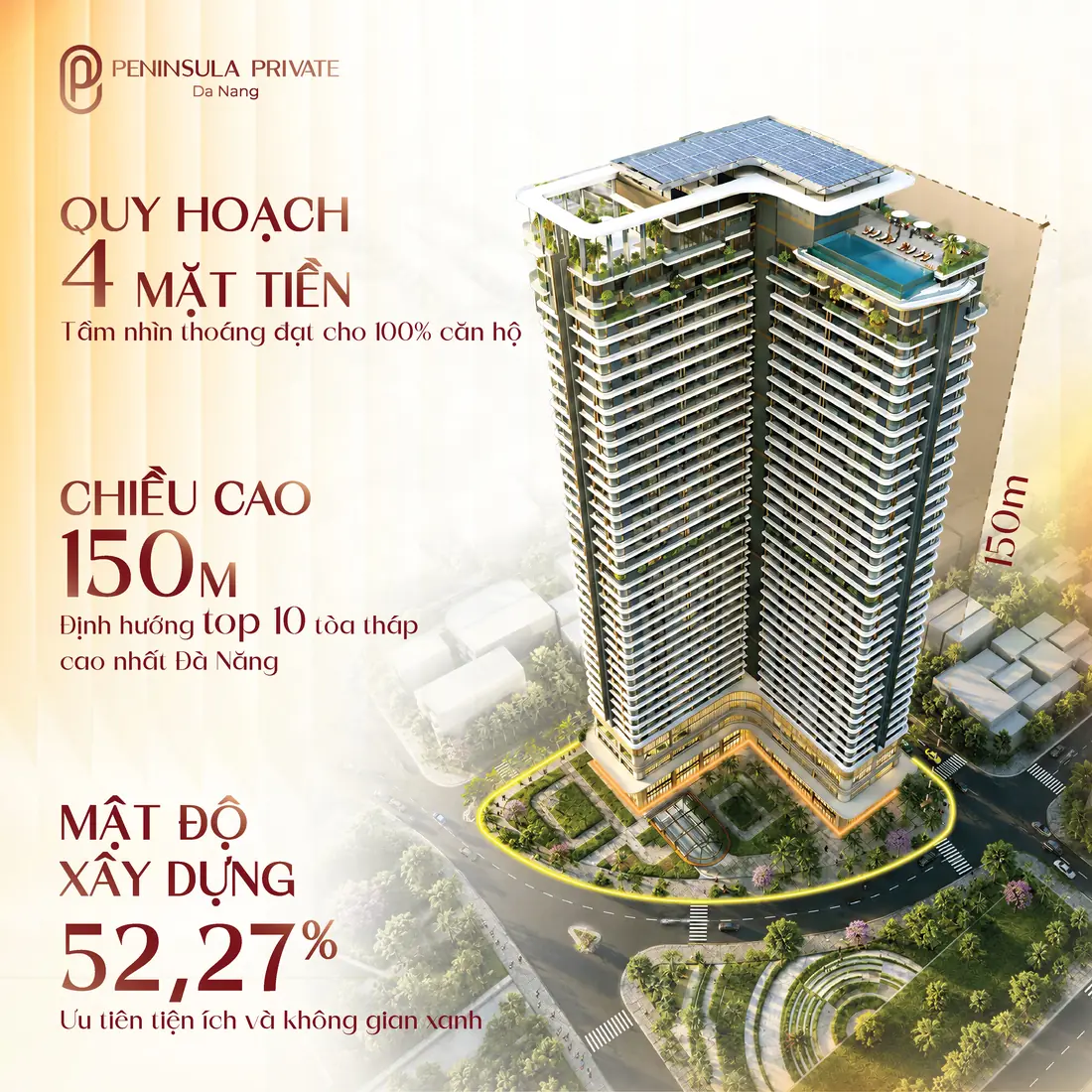 Quy hoạch bốn mặt tiền, chiều cao 150 m và mật độ xây dựng 52,27% của Peninsula Private Đà Nẵng